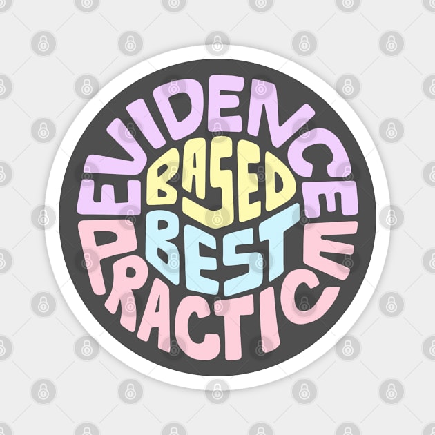 Evidence Based Best Practice Word Art Magnet by Slightly Unhinged